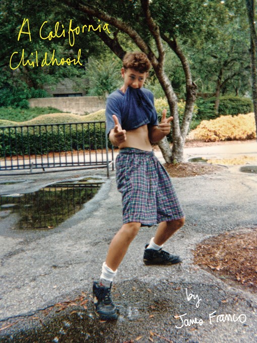 Title details for A California Childhood by James Franco - Available